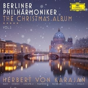 BERLINER PHILHARMONIKER THE CHRISTMAS ALBUM VOL. 2