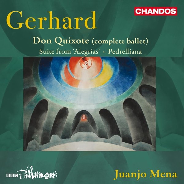 Gerhard: Don Quixote (Complete Ballet) Suite from Alegrías; Pedrelliana