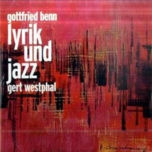 Gottfried Benn Lyrik Und Jazz