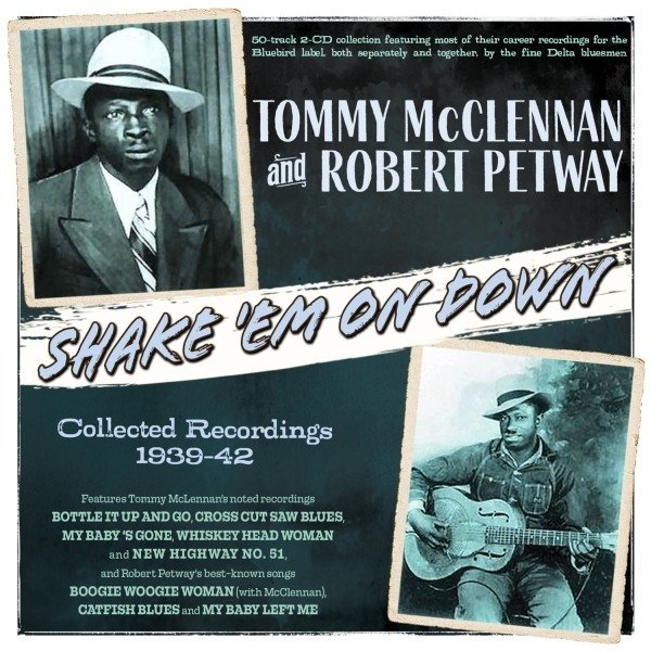 Shake 'Em On Down - Collected Recordings 1939-42