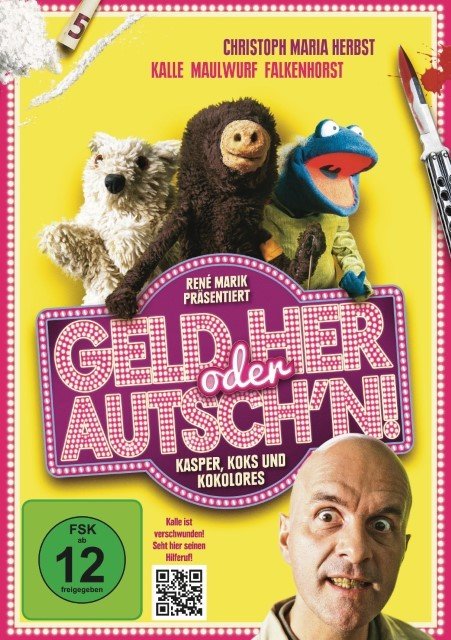 Geld her oder Autschn!