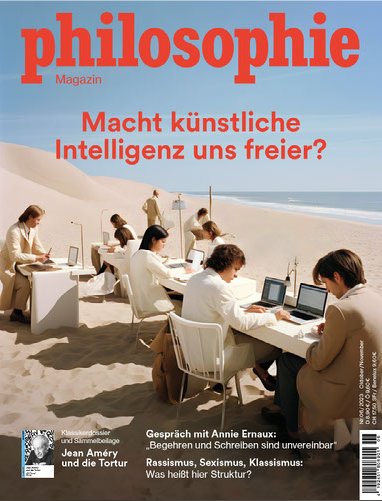 Philosophie Magazin #6/23 'Macht künstliche Intelligenz uns freier?'