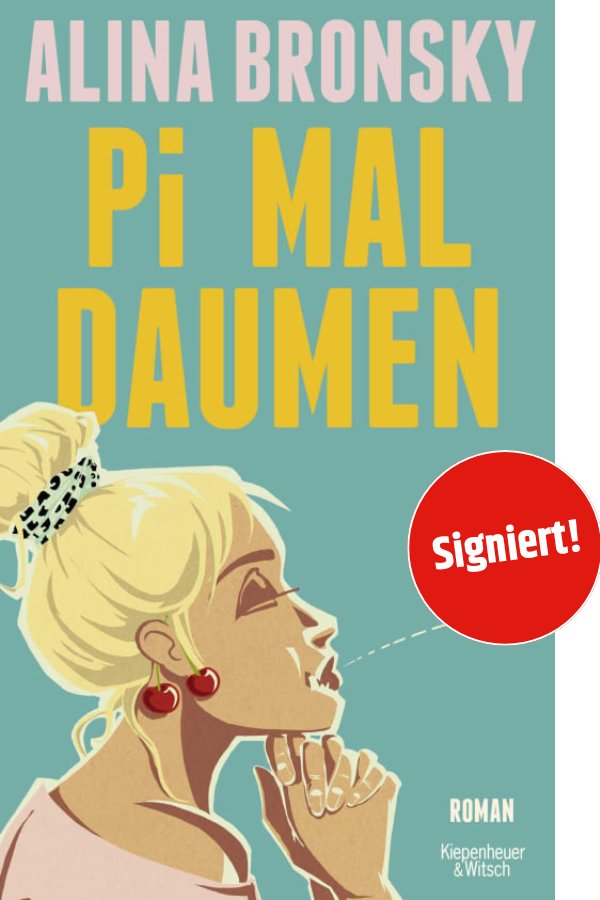 Pi mal Daumen - Signiert