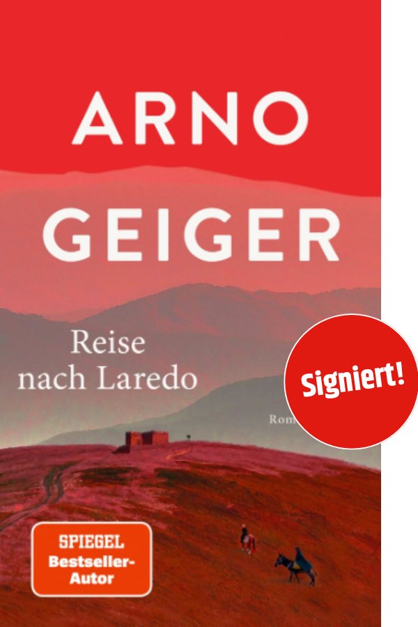 Reise nach Laredo - Roman - Signierte Ausgabe