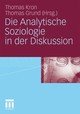 Die Analytische Soziologie in der Diskussion