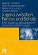 Jugend zwischen Familie und Schule