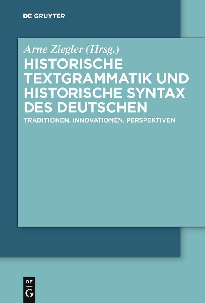 Historische Textgrammatik und Historische Syntax des Deutschen