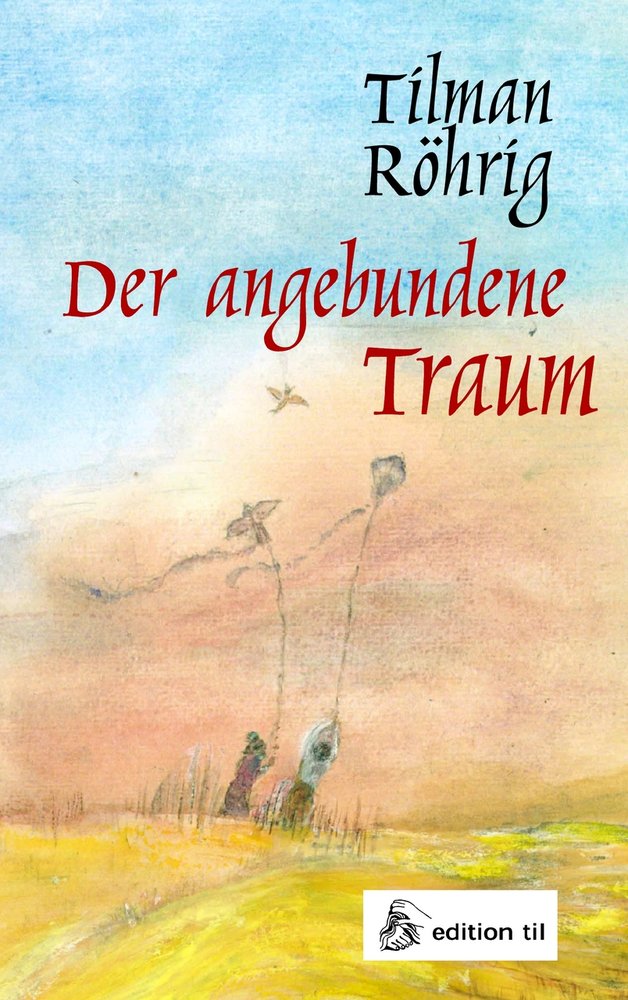 Der angebundene Traum