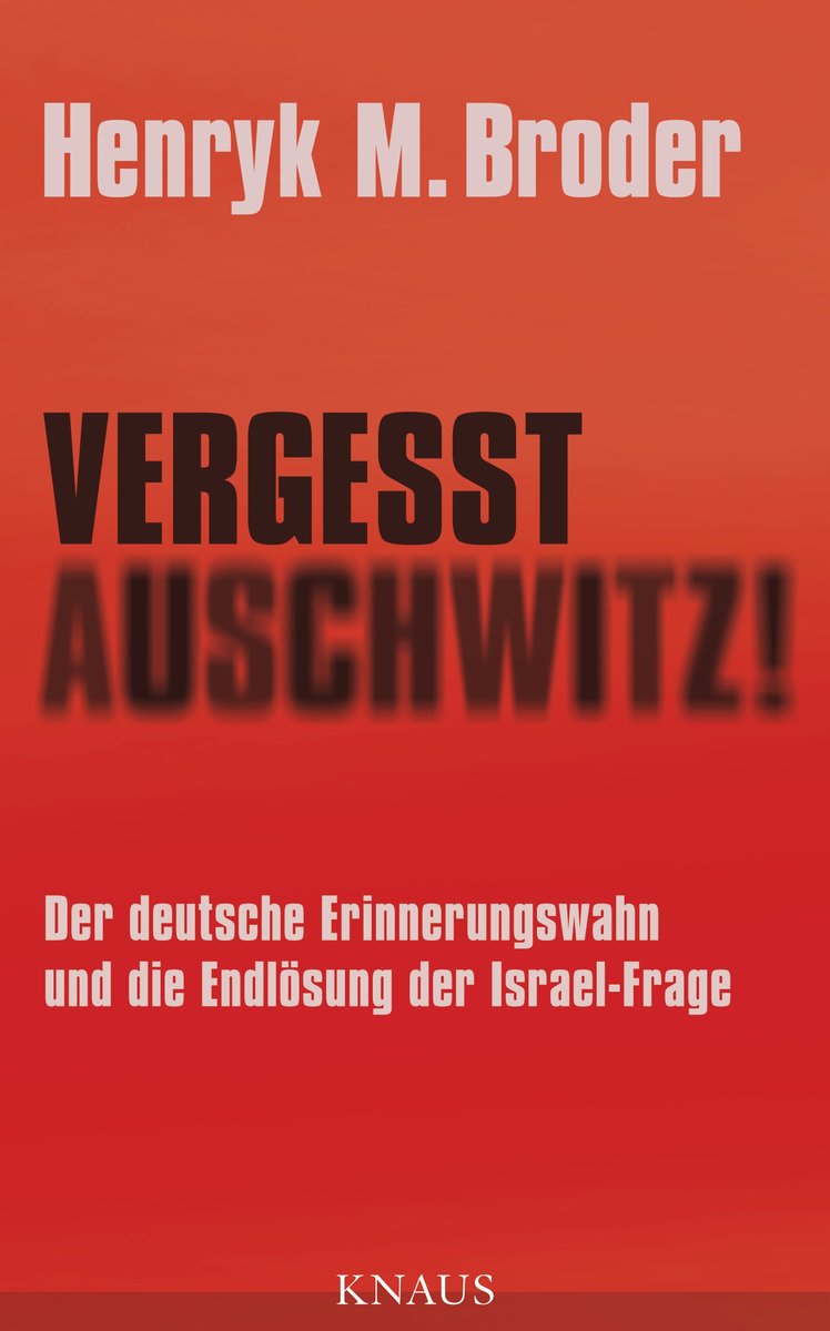 Vergesst Auschwitz!