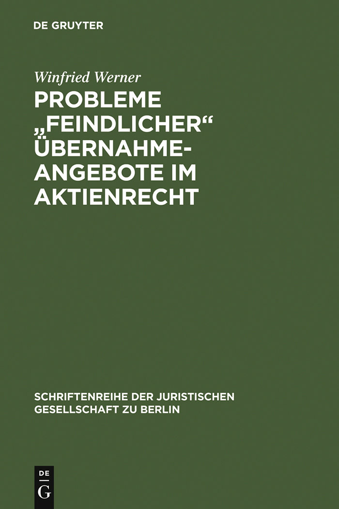 Probleme 'feindlicher' Übernahmeangebote im Aktienrecht