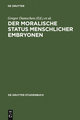 Der moralische Status menschlicher Embryonen