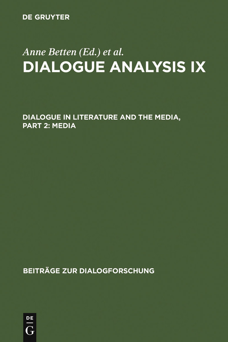 Dialogue Analysis IX: Dialogue in Literature and the Media, Part 2: Media