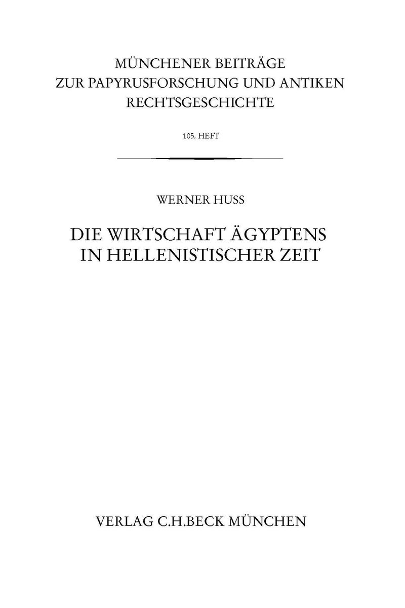 Münchener Beiträge zur Papyrusforschung Heft 105: Die Wirtschaft Ägyptens in hellenistischer Zeit