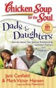 Chicken Soup for the Soul: Dads & Daughters