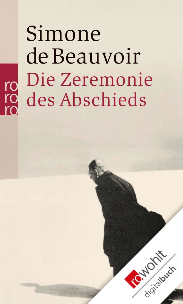 Die Zeremonie des Abschieds und Gespräche mit Jean-Paul Sartre