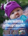 Babymützen selbstgemacht!