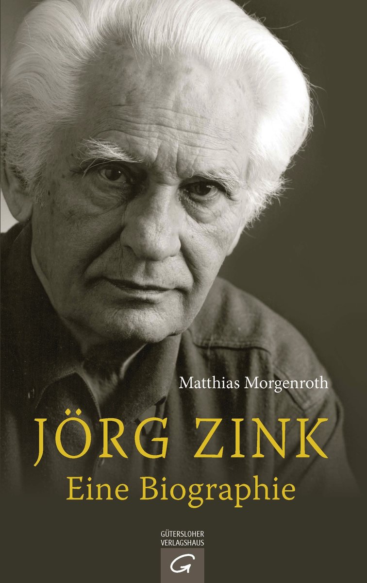 Jörg Zink. Eine Biographie