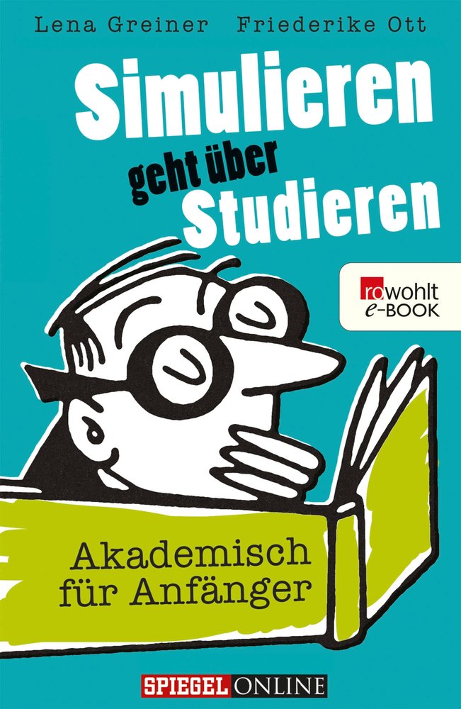 Simulieren geht über Studieren