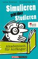 Simulieren geht über Studieren