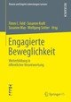 Engagierte Beweglichkeit