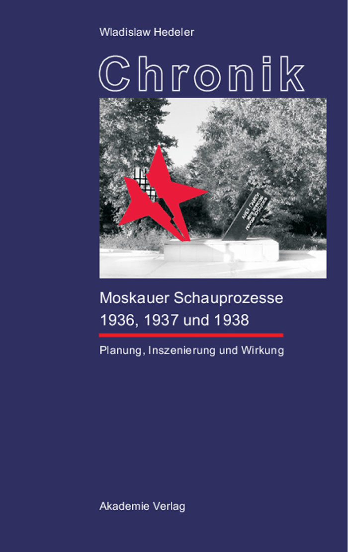 Chronik der Moskauer Schauprozesse 1936, 1937 und 1938