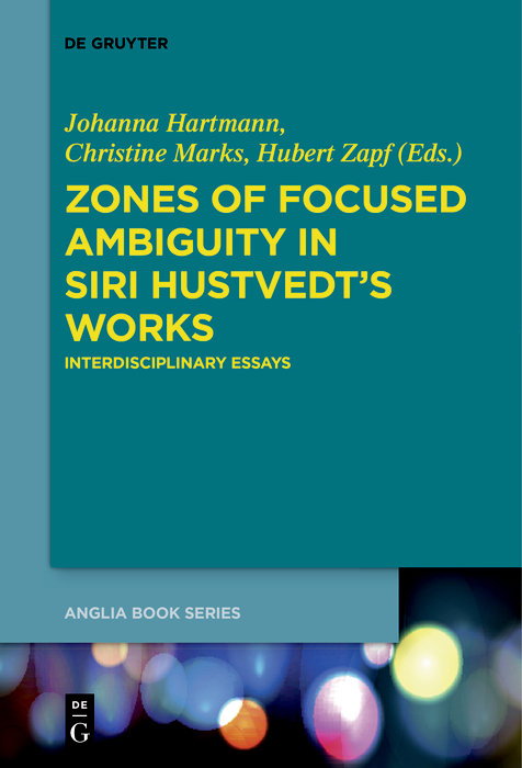 Zones of Focused Ambiguity in Siri Hustvedt s Works