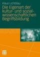 Die Eigenart der kultur- und sozialwissenschaftlichen Begriffsbildung