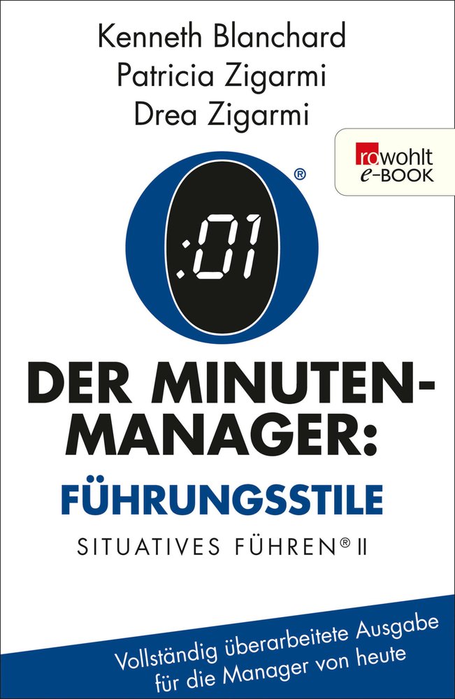 Der Minuten-Manager: Führungsstile