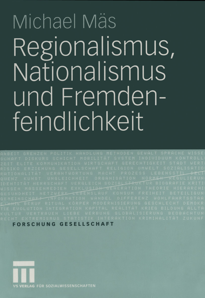 Regionalismus, Nationalismus und Fremdenfeindlichkeit