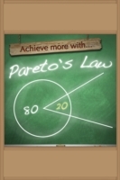 Achieve More With Pareto's Law