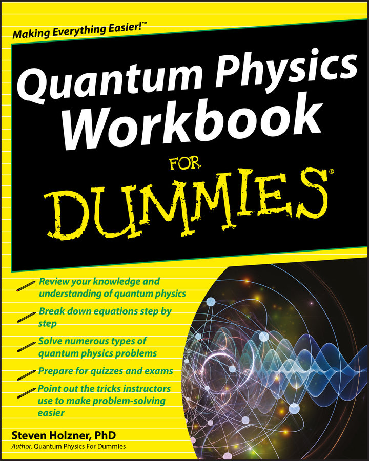 Quantum Physics Workbook For Dummies