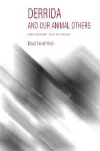 Derrida and Our Animal Others