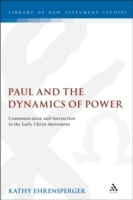 Paul and the Dynamics of Power