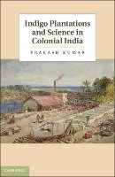 Indigo Plantations and Science in Colonial India