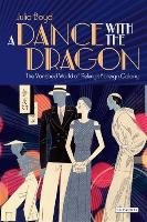 Dance with the Dragon, A