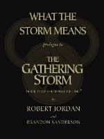 What the Storm Means: Prologue to the Gathering Storm