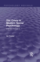 The Crisis in Modern Social Psychology