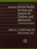 Designing Mental Health Services for Children and Adolescents