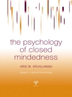 The Psychology of Closed Mindedness