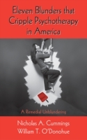 Eleven Blunders that Cripple Psychotherapy in America