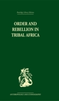 Order and Rebellion in Tribal Africa