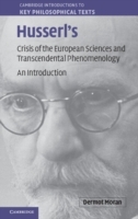 Husserl's Crisis of the European Sciences and Transcendental Phenomenology