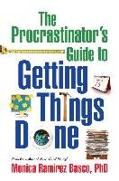 The Procrastinator's Guide to Getting Things Done