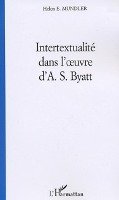 Intertextualite dans l'oeuvre d'a. s. byatt