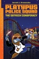 Platypus Police Squad: The Ostrich Conspiracy