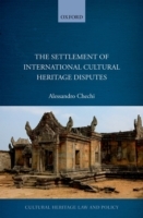 The Settlement of International Cultural Heritage Disputes