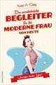 Der unentbehrliche Begleiter für die moderne Frau von heute