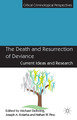 The Death and Resurrection of Deviance