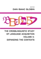 The Crosslinguistic Study of Language Acquisition