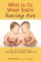 What to Do When You're Having Two